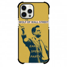The Wolf of Wall Street Phone Case For iPhone and Samsung Galaxy Devices - The Wolf of Wall Street Earn Spend Party Poster
