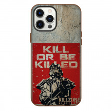 Killzone Phone Case For iPhone Samsung Galaxy Pixel OnePlus Vivo Xiaomi Asus Sony Motorola Nokia - Killzone Kill Or Be Killed Phrase Poster