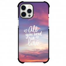 All You Need Phone Case For iPhone and Samsung Galaxy Devices - All You Need Is Love Text Quote Sky Scene