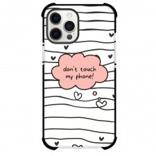 Don't Touch My Phone Case For iPhone and Samsung Galaxy Devices - Don't Touch My Phone! Girly Style