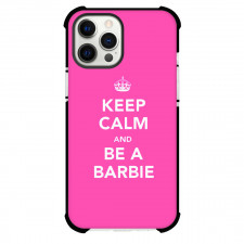 Barbie Phone Case For iPhone Samsung Galaxy Pixel OnePlus Vivo Xiaomi Asus Sony Motorola Nokia - Keep Clam And Be A Barbie On Pink Background