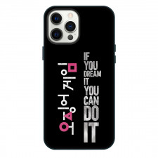 Squid Game 2 Phone Case For iPhone Samsung Galaxy Pixel OnePlus Vivo Xiaomi Asus Sony Motorola Nokia - Squid Game2 Korean Name If You Dream It You Can Do It