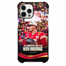 NFL Kansas City Chiefs Phone Case For iPhone Samsung Galaxy Pixel OnePlus Vivo Xiaomi Asus Sony Motorola Nokia - Kansas City Chiefs Are Never Underdogs Patrick Quotes Poster