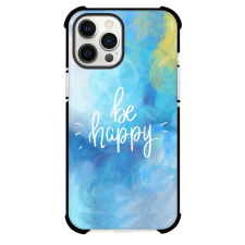 Be Happy Phone Case For iPhone and Samsung Galaxy Devices - Be Happy Text Quote On Blue Background