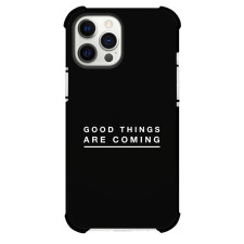 Good Things Are Phone Case For iPhone and Samsung Galaxy Devices - Good Things Are Coming Text Quote