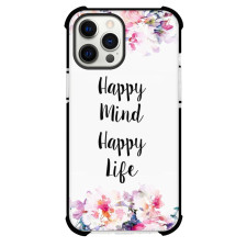 Happy Mind Happy Life Phone Case For iPhone and Samsung Galaxy Devices - Happy Mind Happy Life Floral Text Quote