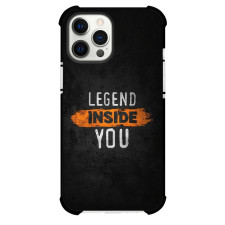 Legend Inside You Phone Case For iPhone and Samsung Galaxy Devices - Legend Inside You Text Quote