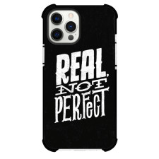 Real Not Perfect Phone Case For iPhone and Samsung Galaxy Devices - Real Not Perfect Text Quote