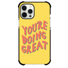 Your Are Doing Great Phone Case For iPhone and Samsung Galaxy Devices - Your Are Doing Great Text Quote